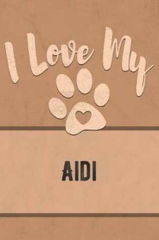 Cover of I Love My Aidi