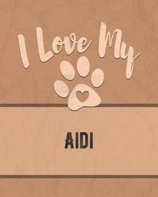 Book cover for I Love My Aidi
