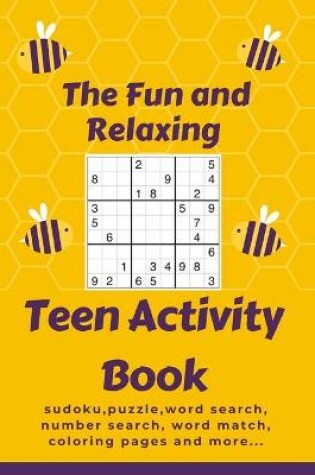 Cover of The Fun and Relaxing Teen Activity Book