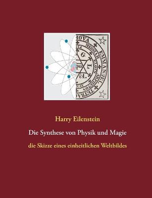 Book cover for Die Synthese von Physik und Magie