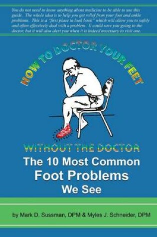 Cover of How To Doctor Your Feet Without The Doctor