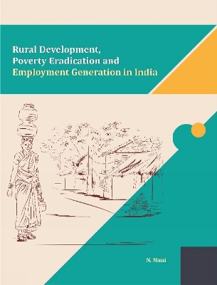 Book cover for Rural Development, Poverty Eradication and Employment Generation in India