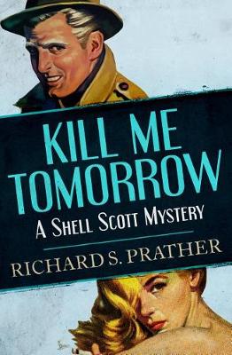 Book cover for Kill Me Tomorrow