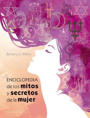 Book cover for Enciclopedia de Los Mitos Y Secretos de la Mujer