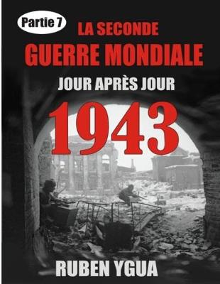 Book cover for 1943 La Seconde Guerre Mondiale