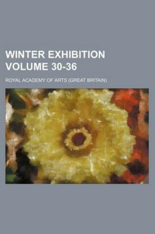 Cover of Winter Exhibition Volume 30-36