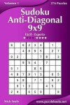 Book cover for Sudoku Anti-Diagonal 9x9 - De Fácil a Experto - Volumen 1 - 276 Puzzles