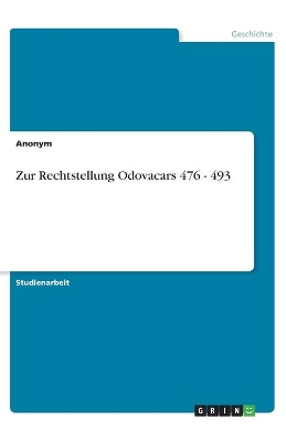 Book cover for Zur Rechtstellung Odovacars 476 - 493