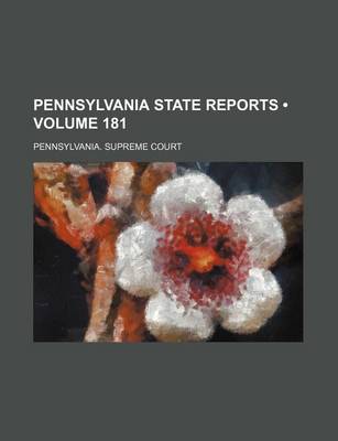 Book cover for Pennsylvania State Reports (Volume 181)