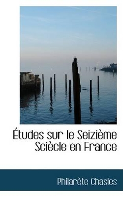 Book cover for Etudes Sur Le Seizieme Sciecle En France