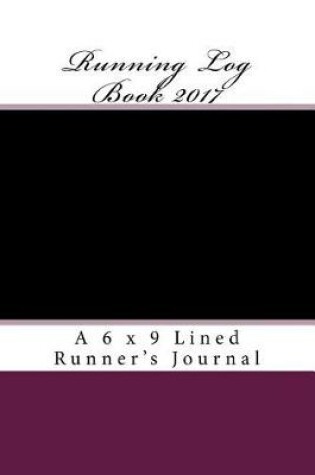Cover of Running Log Book 2017
