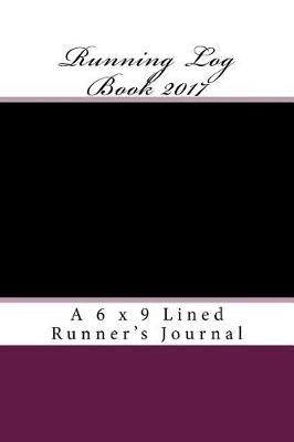 Book cover for Running Log Book 2017