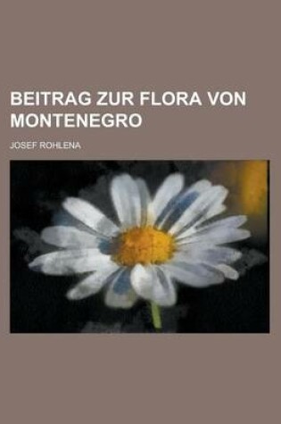 Cover of Beitrag Zur Flora Von Montenegro