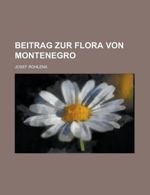 Book cover for Beitrag Zur Flora Von Montenegro