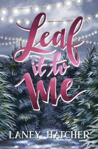 Cover of Leaf It to Me