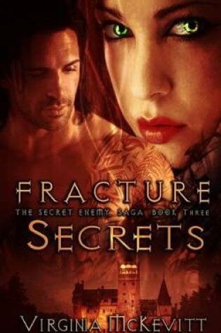 Cover of Fracture the Secret Enemy Saga Book Three Secrets