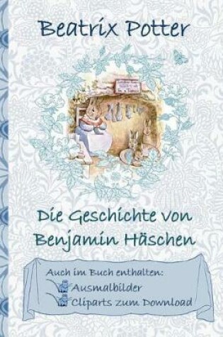Cover of Die Geschichte von Benjamin Häschen (inklusive Ausmalbilder und Cliparts zum Download)