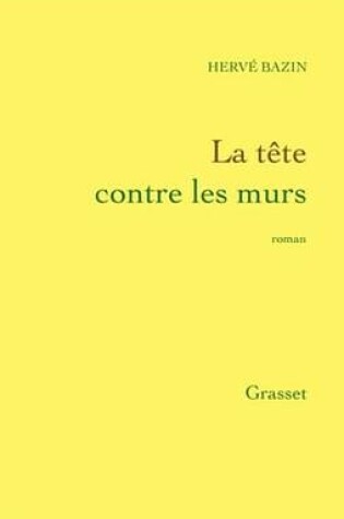 Cover of La Tete Contre Les Murs