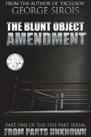 Cover of The Blunt Object Amendment
