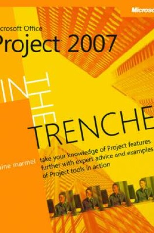 Cover of In the Trenches with Microsoft Office Project 2007