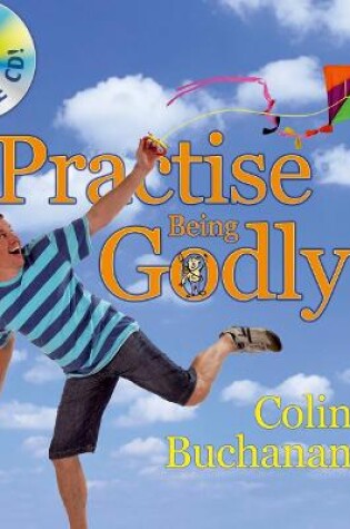 Cover of Practise Being Godly