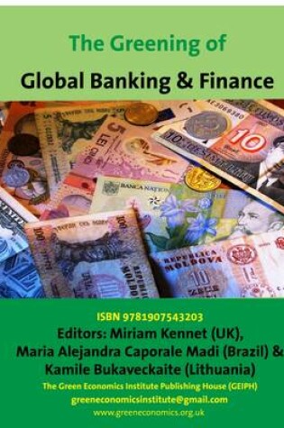 Cover of The Greening of Global Banking: Crisis and Reform