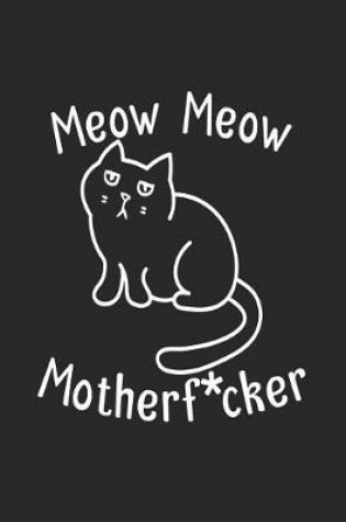 Cover of Meow Meow Motherf*cker