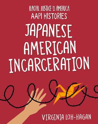 Book cover for Japanese American Incarceration