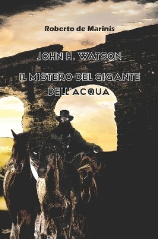 Cover of John H. Watson - Il mistero del gigante dell'acqua