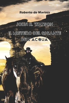 Book cover for John H. Watson - Il mistero del gigante dell'acqua