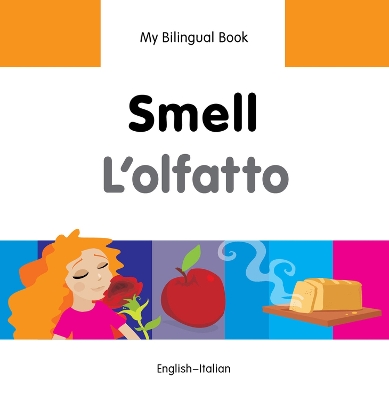 Book cover for My Bilingual Book -  Smell (English-Italian)