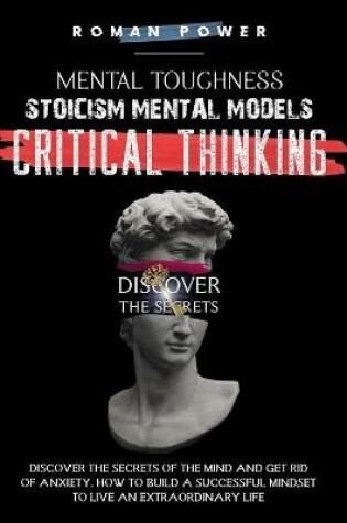 Cover of Mental Toughness, Stoicism, Mental Models, Critical Thinking