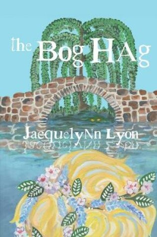Cover of The Bog Hag
