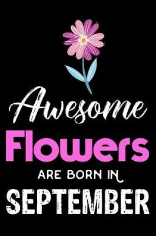 Cover of Awesome Flowers Are Born in September