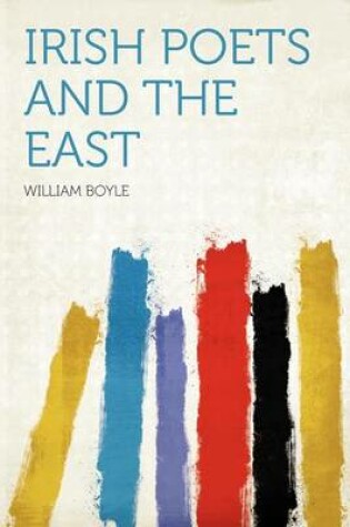 Cover of Irish Poets and the East