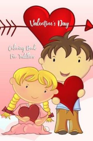 Cover of Valentine's Day Coloring Book for Toddlers