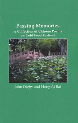 Book cover for Passing Memories: A Collection of Chinese Poems on Cold Food Festival