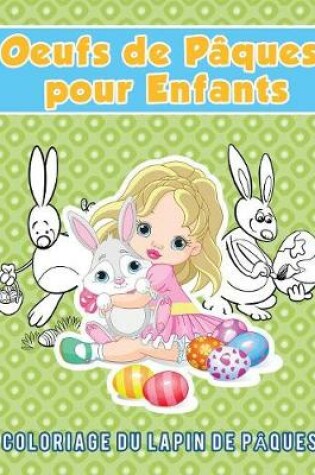 Cover of Oeufs de Paques pour Enfants