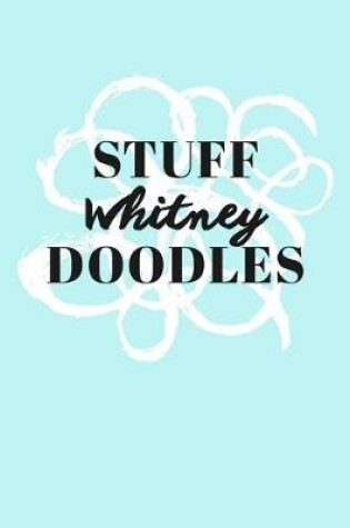 Cover of Stuff Whitney Doodles