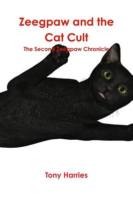 Book cover for Zeegpaw and the Cat Cult: The Second Zeepaw Chronicle
