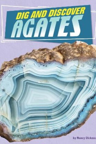 Cover of Dig and Discover Agates