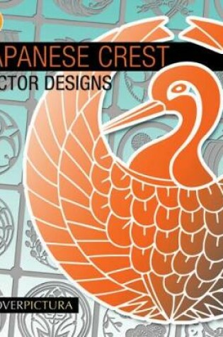 Cover of Japanese Crest Vector Designs