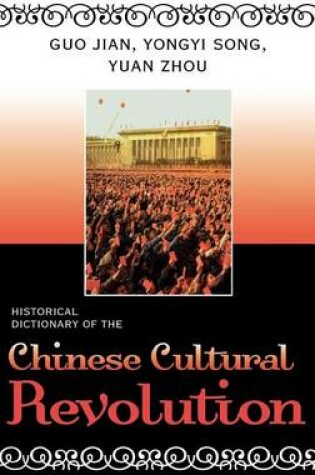 Cover of Historical Dictionary of the Chinese Cultural Revolution