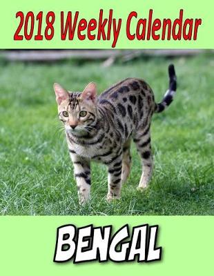 Book cover for 2018 Weekly Calendar Bengal