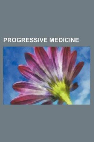 Cover of Progressive Medicine (Volume 3)