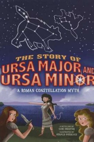 Cover of The Story of Ursa Major and Ursa Minor