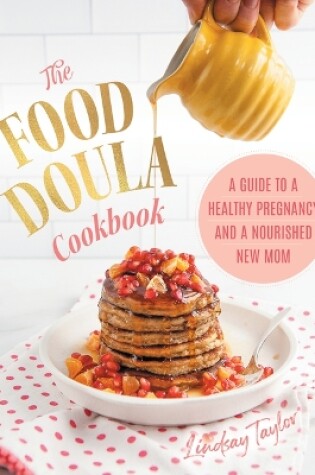 Cover of The Food Doula Cookbook