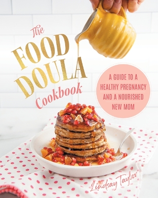 Book cover for The Food Doula Cookbook