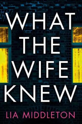 Cover of What the Wife Knew