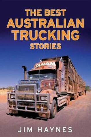 Cover of The Best Australian Trucking Stories